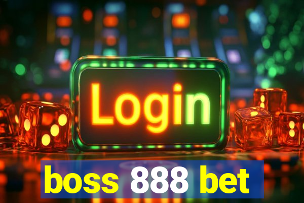 boss 888 bet